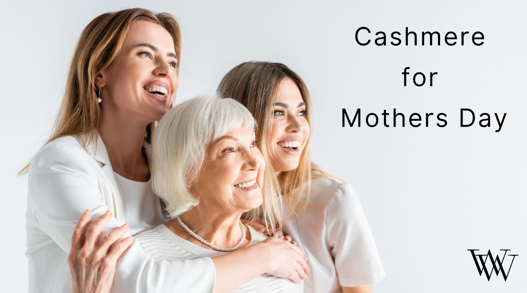 Celebrate Mother’s Day with the Gift of Timeless Elegance: 25% Off All Wearwith Cashmere